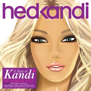 Hed Kandi: A Taste of Kandi: Summer 2012