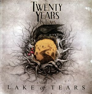 Twenty Years in Tears: A Tribute to Lake of Tears