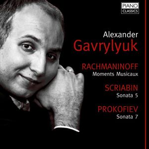 Rachmaninoff: Moments musiceaux / Scriabin: Sonata no. 5 / Prokofiev: Sonata no. 7