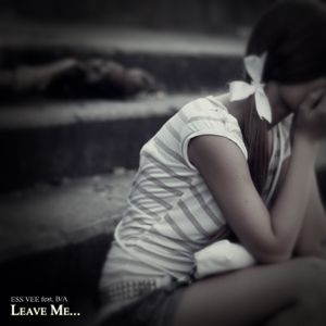 Leave Me... (Single)