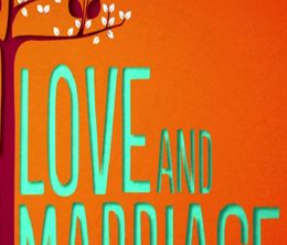 image-https://media.senscritique.com/media/000004849280/0/love_and_marriage_2013.jpg