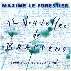 12 Nouvelles de Brassens (petits bonheurs posthumes)