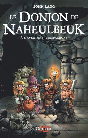 À l'aventure, compagnons - Le Donjon de Naheulbeuk, tome 0