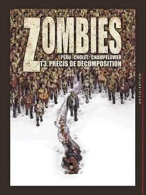 Précis de décomposition - Zombies, tome 3