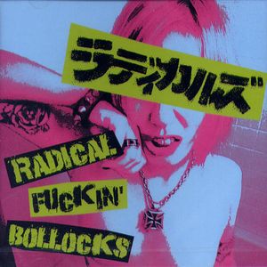 RADICAL FUCKIN' BOLLOCKS (Single)