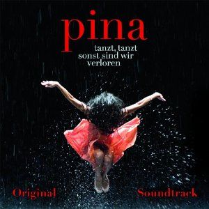 Pina Soundtrack (Wim Wenders Film) (OST)