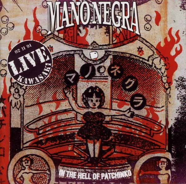 In the Hell of Patchinko (Live) - Mano Negra - SensCritique