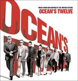 Ocean’s Twelve: Music From the Motion Picture (OST)