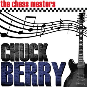 Chuck Berry: Chess Masters
