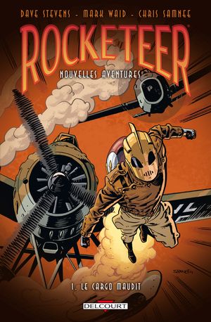 Le Cargo Maudit - Les Nouvelles Aventures de Rocketeer, tome 1