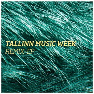 Tallinn Music Week Remix-EP