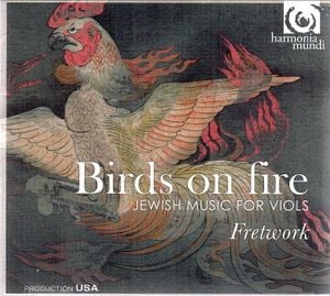 Birds on Fire: Jewish Music for Viols