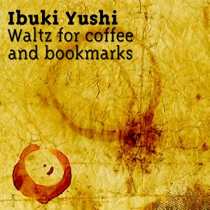 Waltz for coffee and bookmarks (EP)