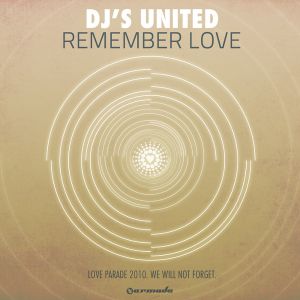 Remember Love (Love Parade 2010. We Will Not Forget.) (Single)