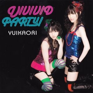 【ゆいかおり】VIVIVID PARTY!【踊ってみて！】