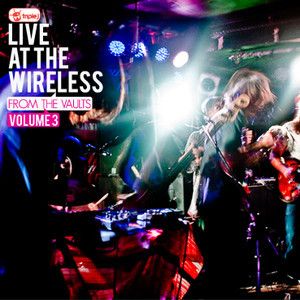 Triple J: Live at the Wireless: From the Vaults, Volume 3 (Live)