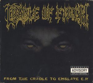 From the Cradle to Enslave E.P. (EP)