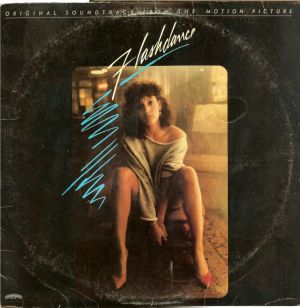 Flashdance: Original Soundtrack From the Motion Picture (OST)