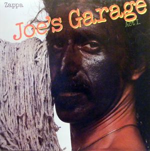 Joe’s Garage: Act I