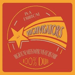 Highvisators: 100% Dub