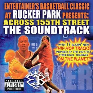 Entertainer's Basketball Classic at Rucker Park Presents: Across 155th Street (OST)