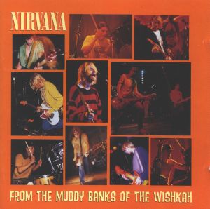 From the Muddy Banks of the Wishkah (Live)