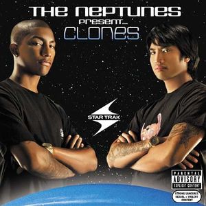 The Neptunes Present… Clones