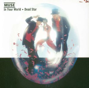 In Your World / Dead Star (Single)