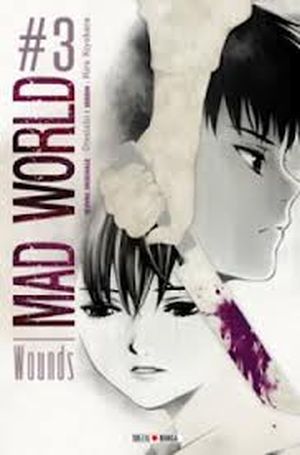 Wounds - Mad World, tome 3