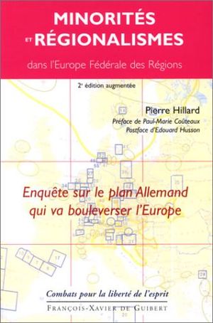 Minorités et régionalismes en Europe et dans l'Europe fédérale des régions