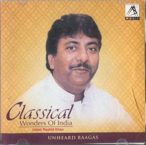 Classical Wonders of India - Ustad Rashid Khan