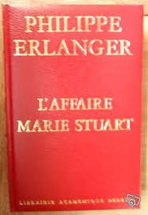L'affaire Marie Stuart