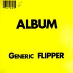 Pochette Album: Generic Flipper
