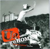 Pochette U2 Go Home: Live from Slane Castle, Ireland (Live)