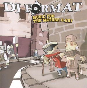 Music for the Mature B-Boy