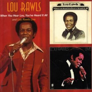 When You Hear Lou, You’ve Heard It All / Lou Rawls Live