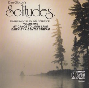 Solitudes: Environmental Sound Experiences, Volume One