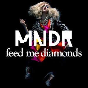 Feed Me Diamonds (Single)