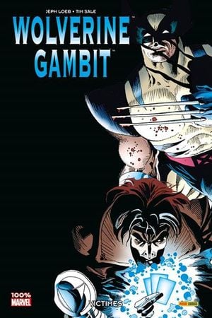 Victimes - Wolverine/Gambit, tome 1