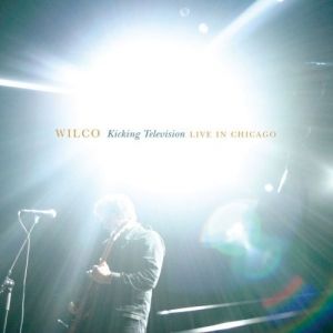 Kicking Television: Live in Chicago (Live)