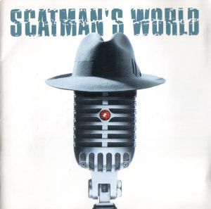 Scatman's World