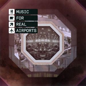 Music for Real Airports
