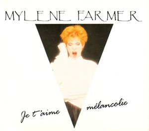 Je t'aime mélancolie (Single)