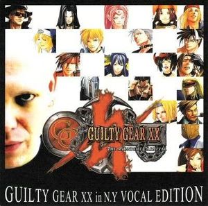 Guilty Gear XX in N.Y. Vocal Edition (OST)