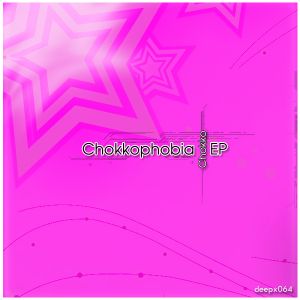 Chokkophobia EP (EP)