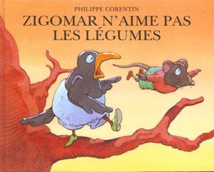 Zigomar n'aime pas les légumes