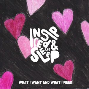 What I Want and What I Need (Single)