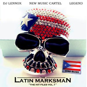 The Latin Marksman: The Hit Files, Volume 1