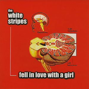 Fell in Love With a Girl (Single)
