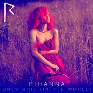 Only Girl (in the World) (Single)